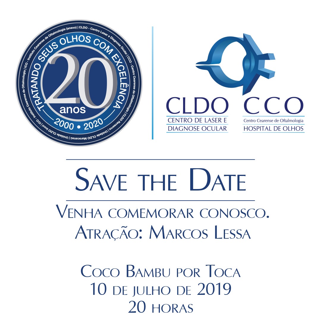 20 anos do Centro de Laser e Diagnose Ocular e o Centro Cearense de Oftalmologia