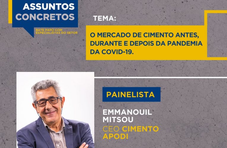 CEO da Apodi participa do Webinar “Assuntos Concretos” Emmanuel Mitsou fala sobre o mercado de cimento no antes, durante e pós-pandemia.