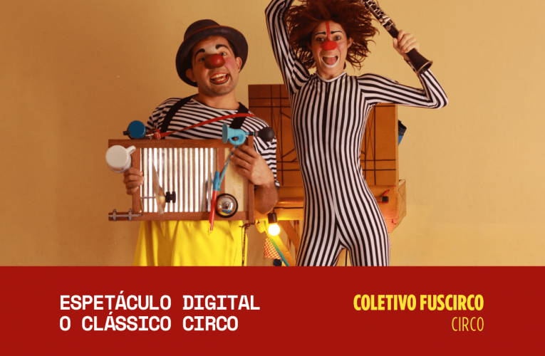 Dragão do Mar apresenta espetáculo circense virtual “O Clássico Circo”, do Coletivo FusCirco, nesta sexta-feira (22)