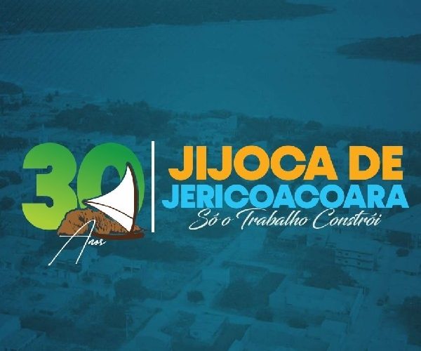 Jijoca de Jericoacoara 30 anos Parabéns! – Início da semana em comemoração aos 30 anos de emancipação política de Jijoca de Jericoacoara.