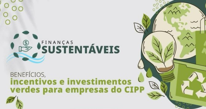 AECIPP realiza “Finanças Sustentáveis no Ceará’: Rumo a um Futuro Responsável”
